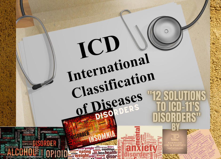 12 Solutions to ICD-11’s Disorders