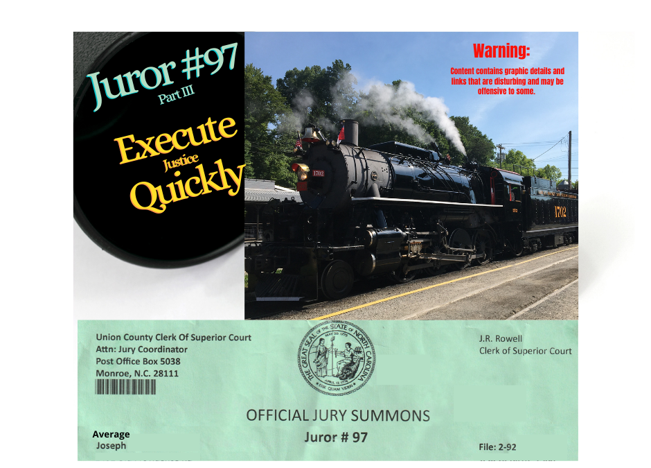 Juror#97 part III – Execute Justice Quickly